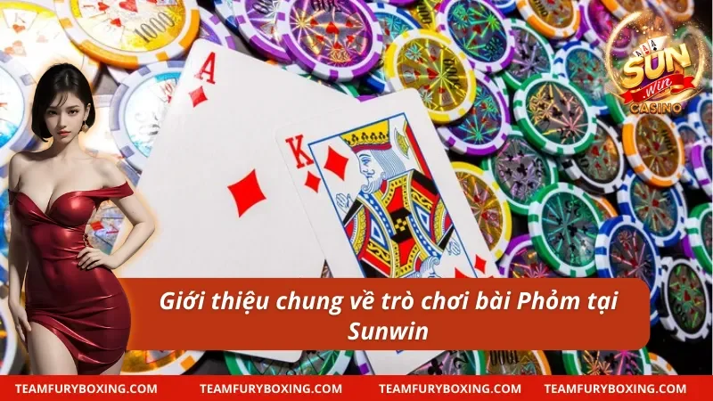 Giới thiệu về game bài và cách chơi phỏm