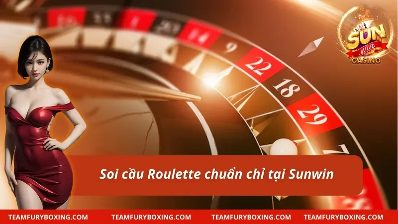 Cách chơi Roulette chuyên nghiệp kết hợp soi cầu