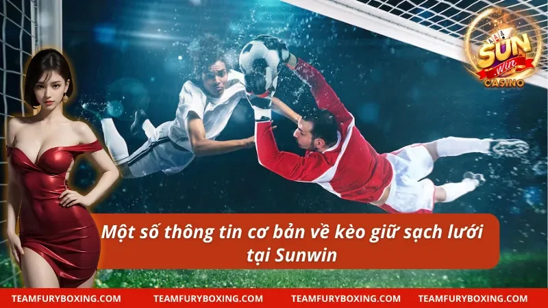 Giới thiệu kèo giữ sạch lưới