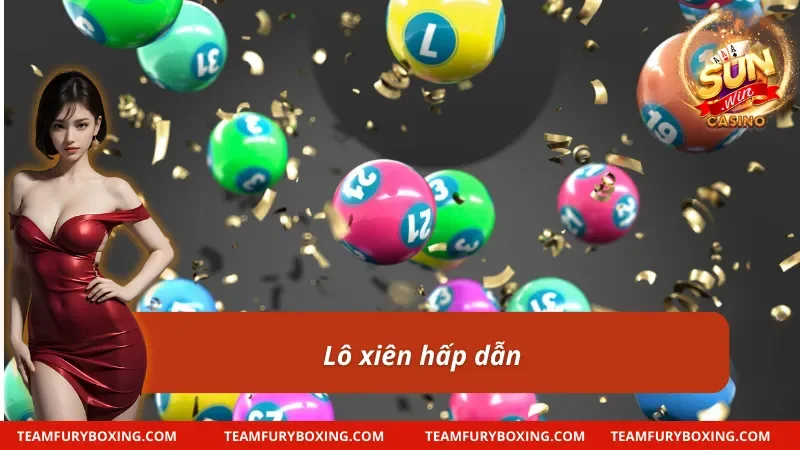 Loại hình lô xiên tại lô đề Sunwin