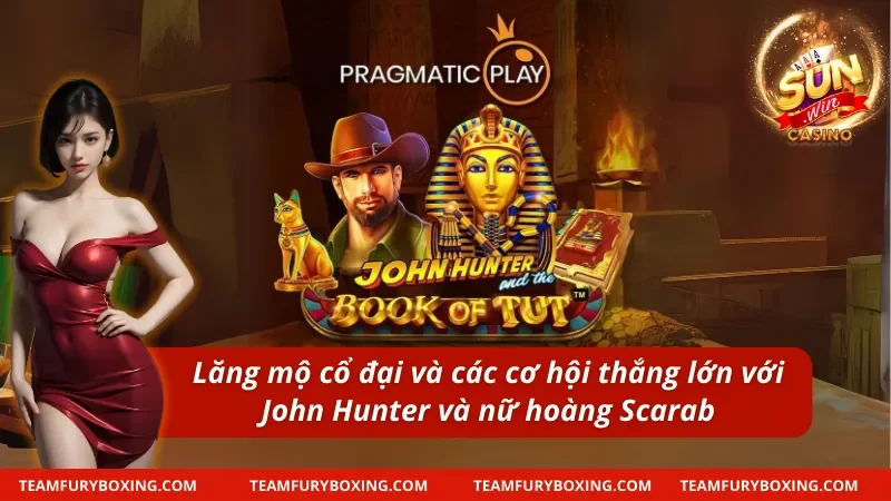 John Hunter và Lăng Mộ của Nữ Hoàng Scarab tại Pragmatic Play 